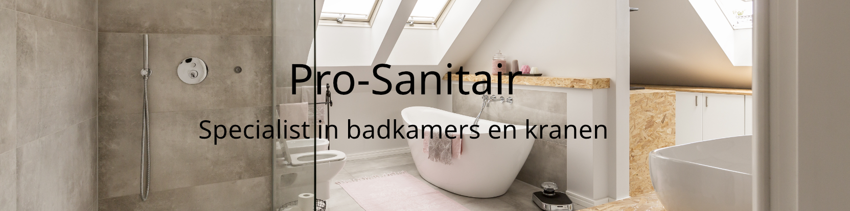 Pro-sanitair - specialist inbadkamers en kranen